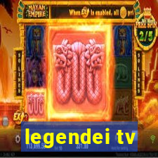 legendei tv